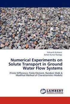 Paperback Numerical Experiments on Solute Transport in Ground Water Flow Systems Book