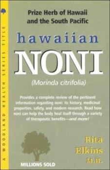 Paperback Hawaiian Noni (Morinda Citrifolia): Prize Herb of Hawaii and the South Pacific Book