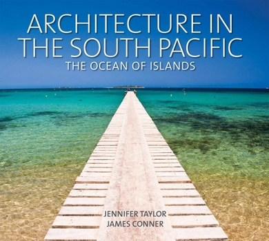 Hardcover Architecture in the South Pacific: The Ocean of Islands Book