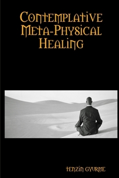 Paperback Contemplative Meta-Physical Healing Book