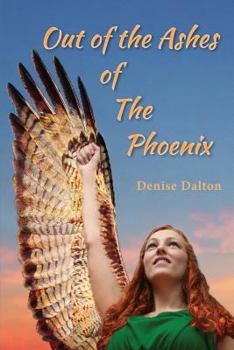 Paperback Out of the Ashes of the Phoenix Book