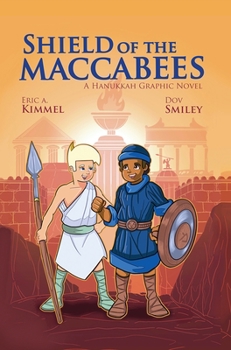 Hardcover Shield of the Maccabees: A Hanukkah Graphic Novel Book