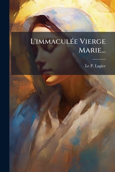 Paperback L'immaculée Vierge Marie... [French] Book