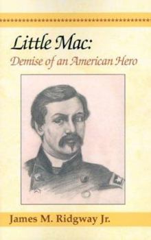 Paperback Little Mac : Demise of an American Hero Book