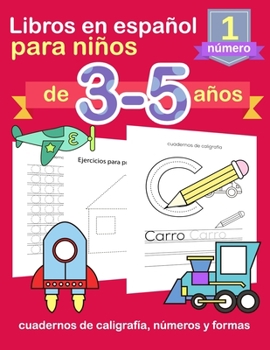 Paperback Libros en español para niños de 3-5 años: cuadernos de caligrafía, números y formas Book