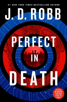 Perfect in Death - Book #64 of the In Death