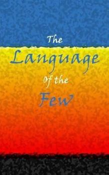 Paperback The Language of the Few Book