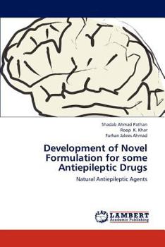 Paperback Development of Novel Formulation for Some Antiepileptic Drugs Book