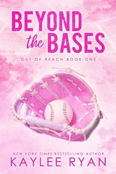 Beyond the Bases - Book #1 of the Out of Reach