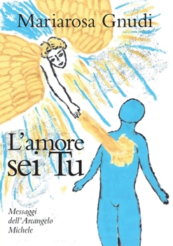 Paperback L'amore sei Tu [Italian] Book