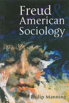 Paperback Freud and American Sociology Book