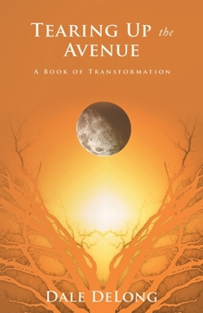 Paperback Tearing up the Avenue: A Book of Transformation Book
