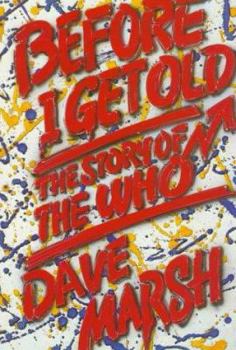 Paperback Before I Get Old: The Story of the Who Book