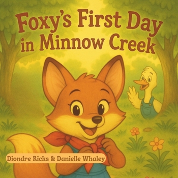 Paperback Foxys First Day In Minnow Creek Book