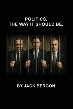 Paperback Politics, The Way It Should Be [Large Print] Book