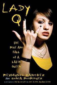 Hardcover Lady Q: The Rise and Fall of a Latin Queen Book