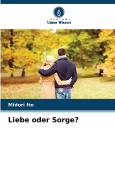 Paperback Liebe oder Sorge? [German] Book