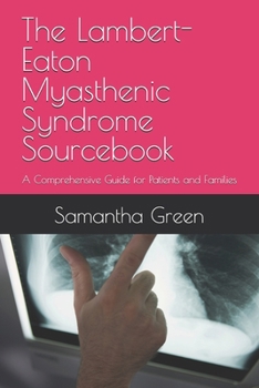 Paperback The Lambert-Eaton Myasthenic Syndrome Sourcebook: A Comprehensive Guide for Patients and Families Book