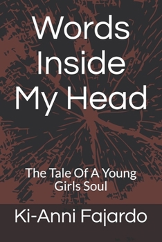 Paperback Words Inside My Head: The Tale Of A Young Girls Soul Book