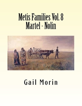 Paperback Metis Families Volume 8 Martel - Nolin Book