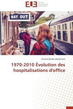 Paperback 1970-2010 Évolution Des Hospitalisations d'Office [French] Book