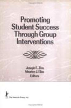 Hardcover Promoting Student Success Through Group Interventions Book