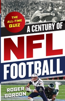 Paperback A Century of NFL Football: The All-Time Quiz Book