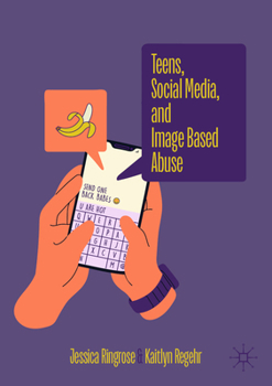 Paperback Teens, Social Media, and Image Based Abuse Book