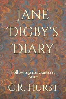 Jane Digby's Diary: Following an Eastern Star