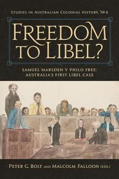 Freedom to Libel?: Samuel Marsden v. Philo Free: Australia's First Libel Case (6)