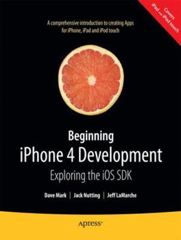 Paperback Beginning iPhone 4 Development: Exploring the IOS SDK Book
