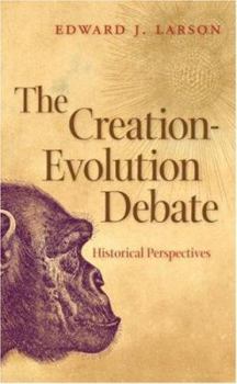 Hardcover The Creation-Evolution Debate: Historical Perspectives Book