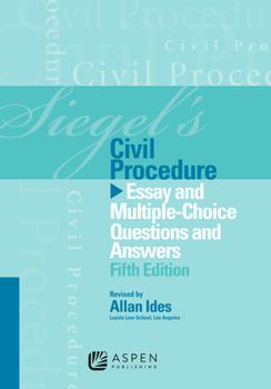 Paperback Siegel's Civil Procedure: Essay and Multiple-Choice Questions and Answers Book