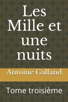 Paperback Les Mille et une nuits: Tome troisi?me [French] Book