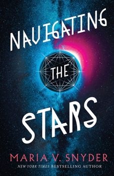 Navigating the Stars - Book #1 of the Sentinels of the Galaxy