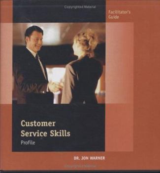 Hardcover The Customer Service Skills Profile: Facilitator's Guide Book