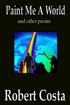 Paint Me a World and Other Poems