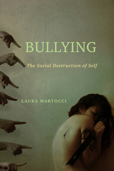 Paperback Bullying: The Social Destruction of Self Book