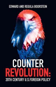 Paperback Counter Revolution: 20th Century U.S. Foreign Policy Book