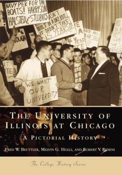 Paperback The University of Illinois at Chicago:: A Pictorial History Book