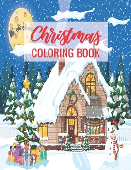 Paperback Christmas Coloring Book: A Beautiful Coloring Book with Christmas Designs - An Adult Coloring Book with Fun, Easy, and Relaxing Designs Book