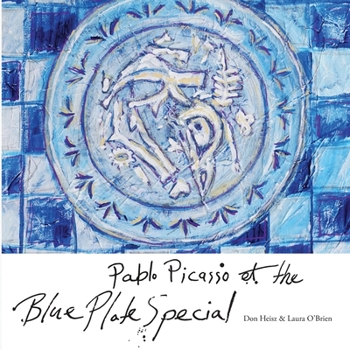 Paperback Pablo Picasso & The Blue Plate Special Book