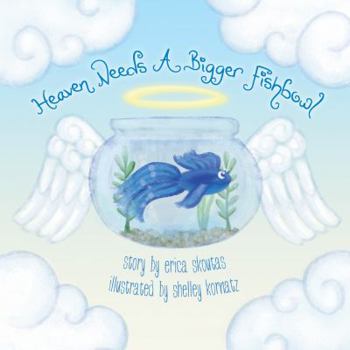 Paperback Heaven Needs a Bigger Fishbowl Book
