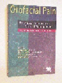 Hardcover Orofacial Pain: From Basic Science to Clinical Management Book