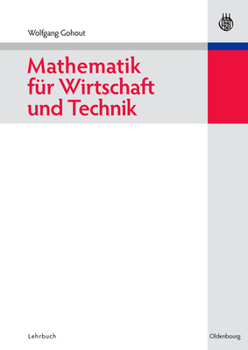 Hardcover Mathematik für Wirtschaft und Technik [German] Book