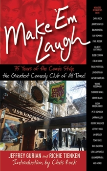 Hardcover Make 'em Laugh: 35 Years of the Comic Strip, the Greatest Comedy Club of All Time! Book