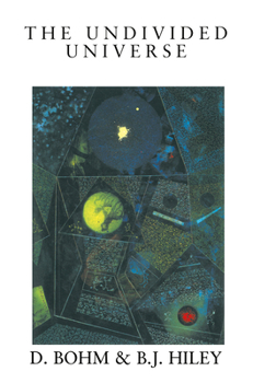 Paperback The Undivided Universe: An Ontological Interpretation of Quantum Theory Book