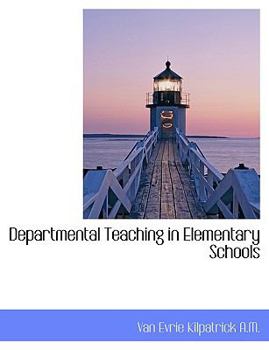 Departmental Teaching in Elementary Schools