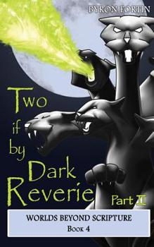 Paperback Two if by Dark Reverie - Part II Book