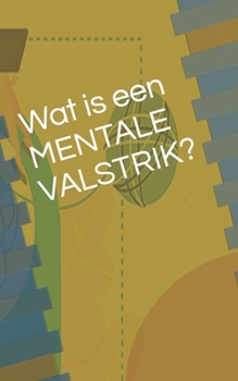 Paperback Wat is een MENTALE VALSTRIK? [Dutch] Book